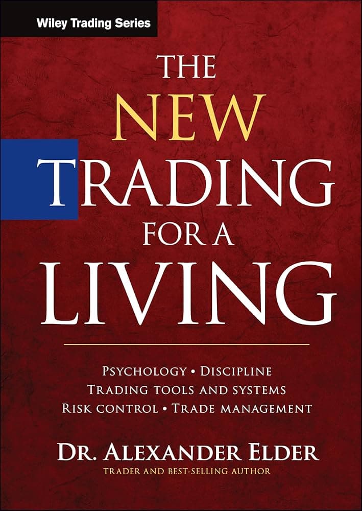 The New Trading for a Living by Dr. Alexander Elder, covering psychology, discipline, and trading systems for forex traders